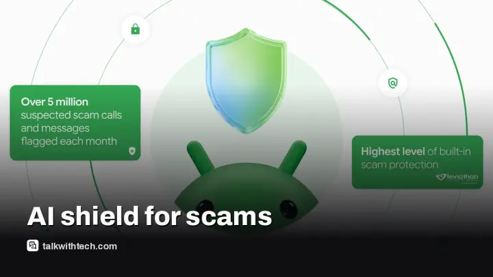 Android scam protections use cloud and on‑device AI to spot fraud