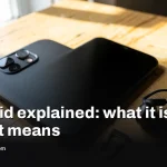 Android explained: what it is and what it means for you