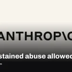 Anthropic bars sustained abuse of Claude and will end chats early