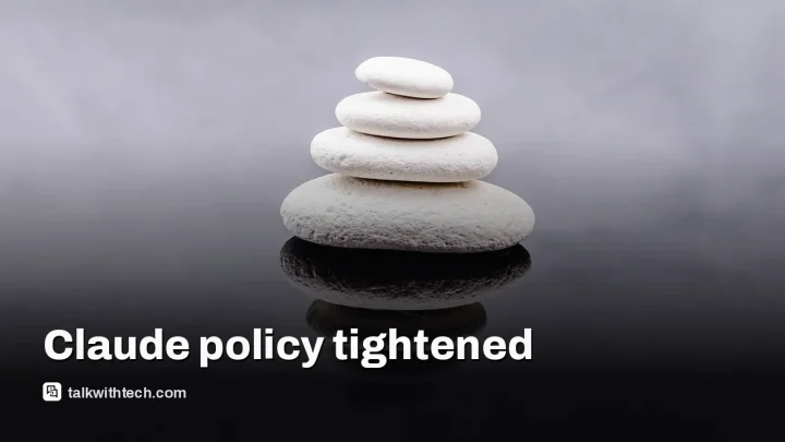 New Anthropic Claude policy tightens rules on political misuse