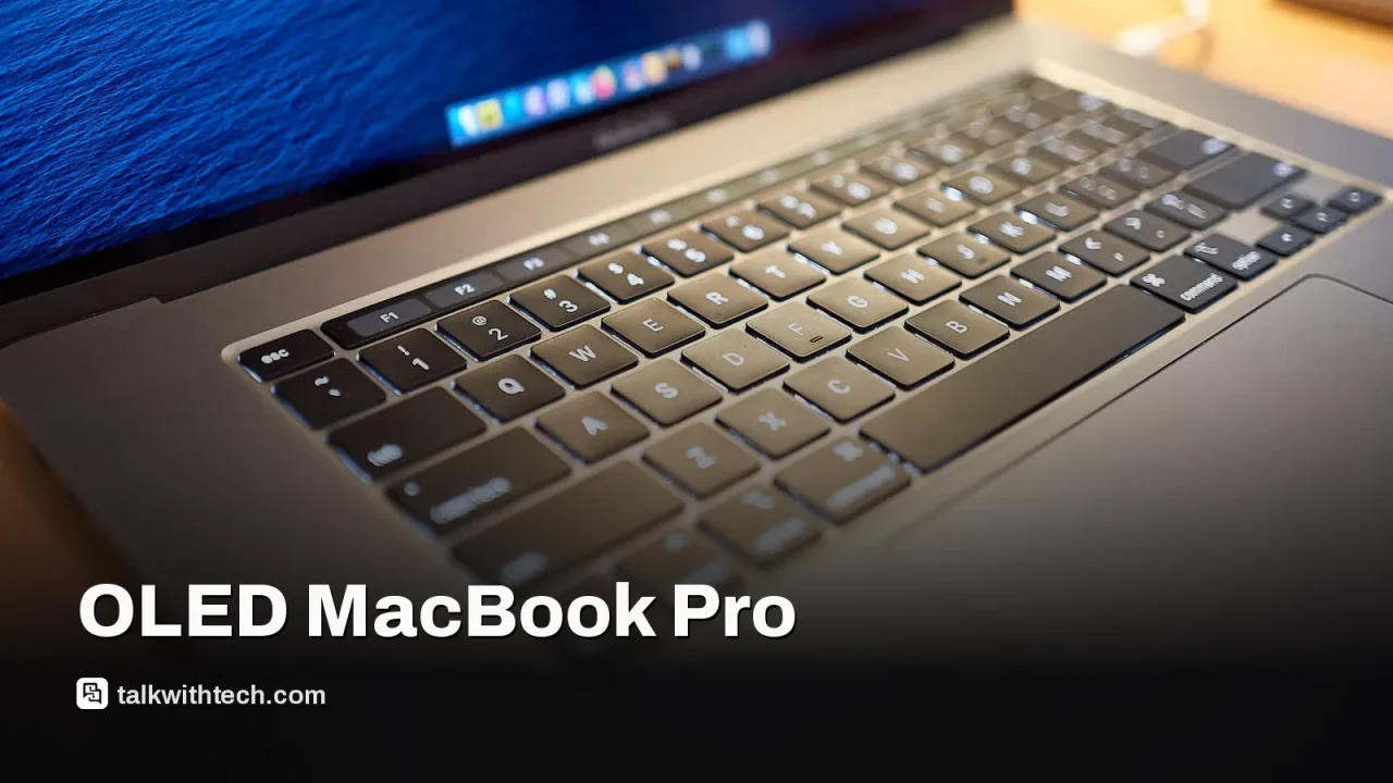 OLED MacBook Pro could bring brighter screens and tighter privacy
