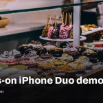 Hundreds of iPhone Duo demo units will land in flagship stores