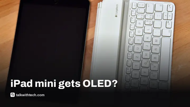 iPad mini refresh could add OLED screen and new shape
