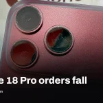 iPhone 18 Pro orders slowed as Apple trims October component buys