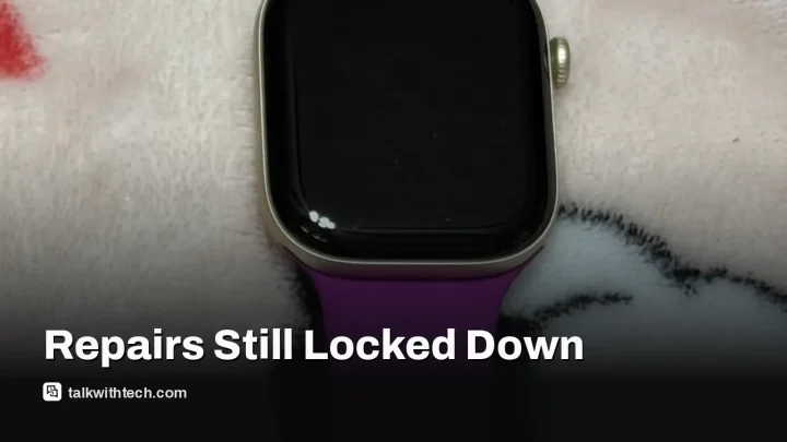 New Apple Watch faces the same repair hurdles, says iFixit