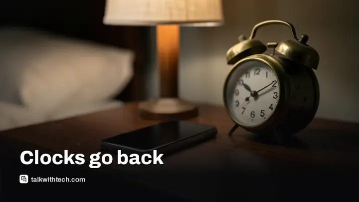Clocks go back 2026: UK, US and Canada dates, and your phone