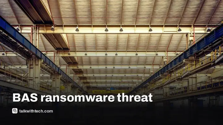Cybercriminals hit building systems, not just data, to cause real-world damage