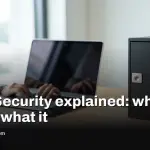 Data Security explained: what it is and what it means for you