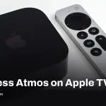 Dolby Atmos TrueHD Apple TV 4K DIY brings lossless sound with Mac