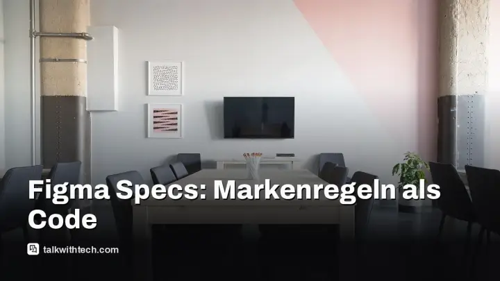 Figma führt Markdown‑Editor «Figma Specs» für markenkonforme KI‑Designs ein