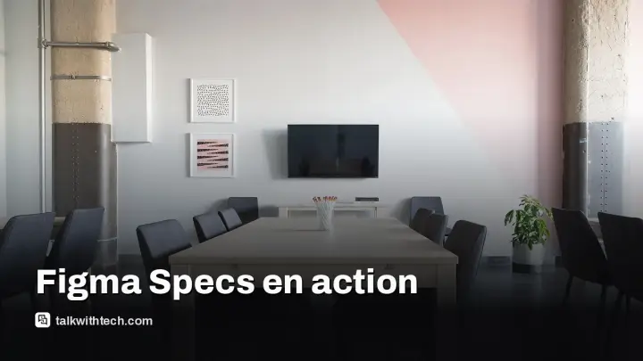 Figma lance Figma Specs, un éditeur Markdown pour standardiser les marques
