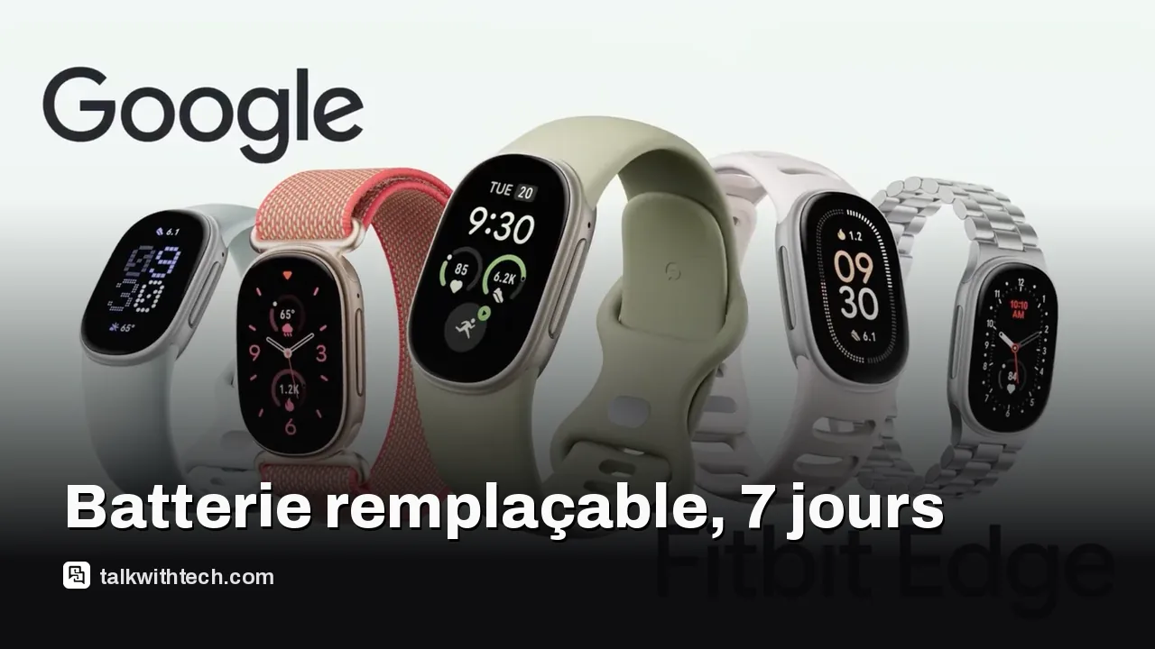 Image Google : Fitbit Edge avec batterie remplaçable et 7 jours d’autonomie