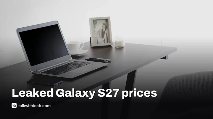 Galaxy S27 leak suggests $1,399 Ultra and cheaper base