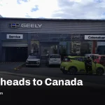 Geely enters Canada with 2027 cars planned as Ottawa reshapes EV rules