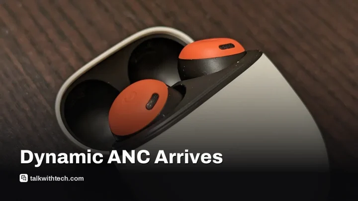Pixel Buds Pro 2 adds Dynamic ANC in new firmware update