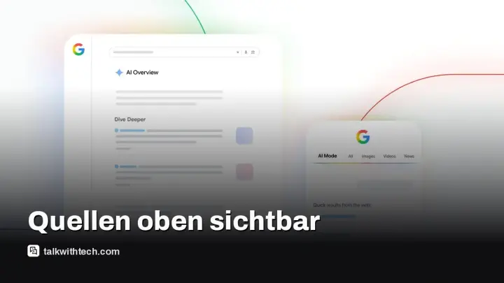 Google zeigt Quellen jetzt sichtbarer oben in KI-Antworten