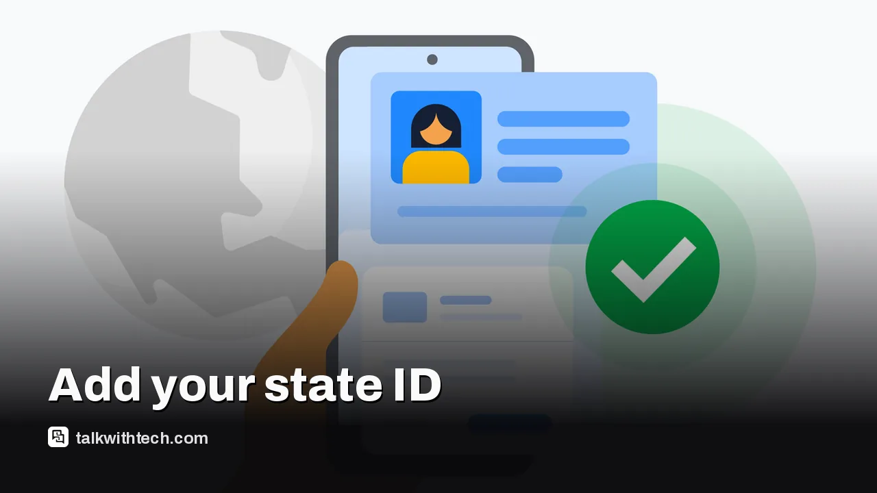Google image for: Add your state ID to Google Wallet in 13 new regions