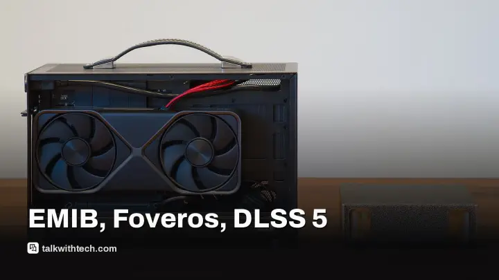 Intel EMIB Foveros DLSS 5 mods bring features to older cards
