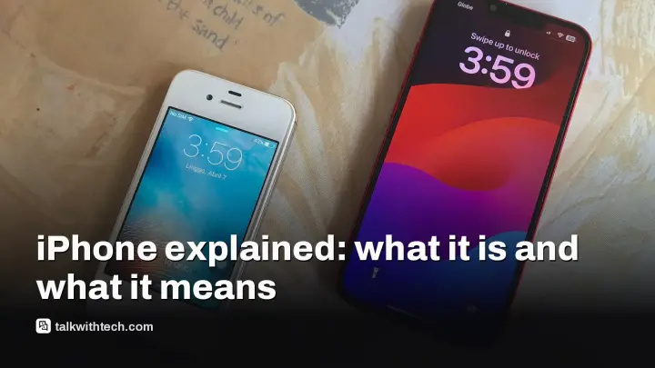 iPhone explained: what it is and what it means for you