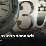 Continuous UTC starts May 20, 2027, ending leap seconds