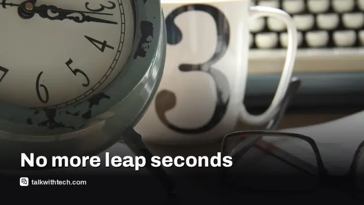 Continuous UTC starts May 20, 2027, ending leap seconds