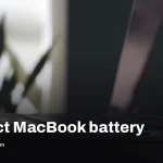 Keep your MacBook plugged in but avoid heat to save charge life