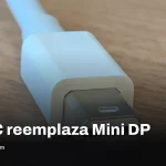 Mini DisplayPort pierde terreno ante USB-C y Thunderbolt