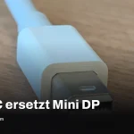 Mini DisplayPort verschwindet: USB‑C übernimmt Video und Strom