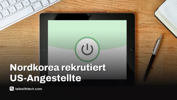 North Korea hackers rekrutieren US-Angestellte für Netzwerk-Einbrüche