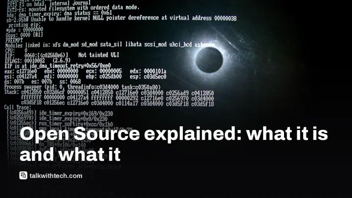 Open Source explained: what it is and what it means for you