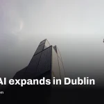 OpenAI Dublin hiring hits 450 with new deployment lab