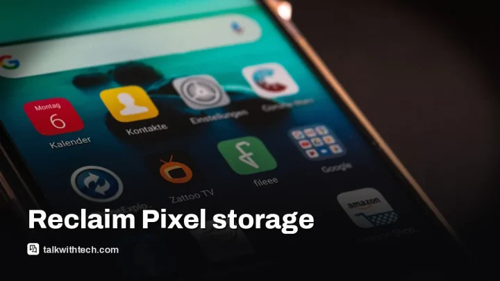 Remove four preinstalled Pixel apps to reclaim storage