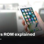 RAM vs ROM memory: how each chip keeps your phone running