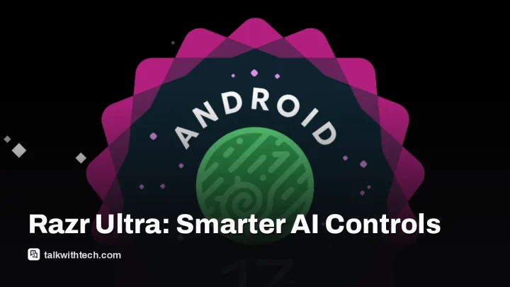 Android 17 update brings Qira AI and remappable AI Key to Razr Ultra