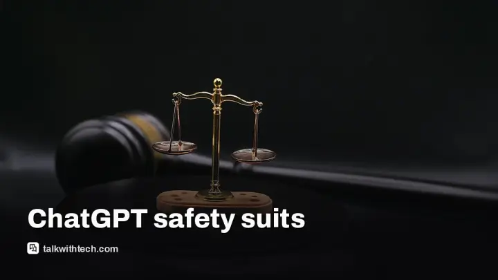 OpenAI lawsuits allege ChatGPT unsafe for minors now