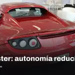 Tesla Roadster reduce su autonomía a 310–320 millas