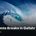 Top 57 Surfspots: Steigende Meere gefährden berühmte Wellen