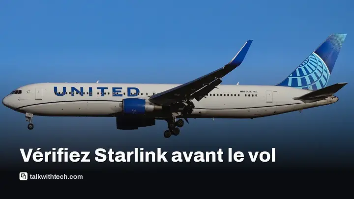 United révèle quelles liaisons ont Starlink avant l’embarquement