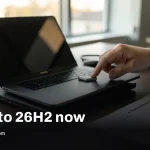 Windows 11 23H2 end of support forces you to move to 26H2 now