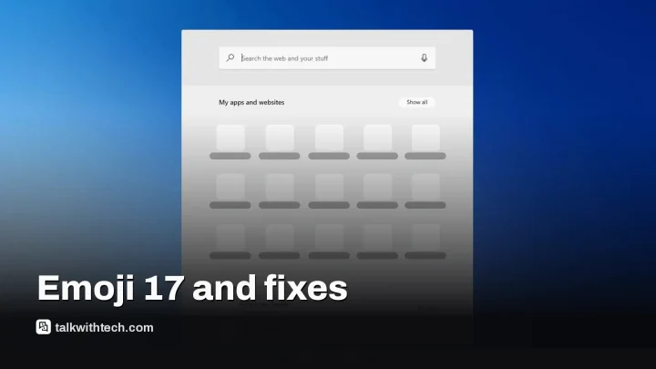 Windows 11 October 2026 updates add Emoji 17.0 and fixes